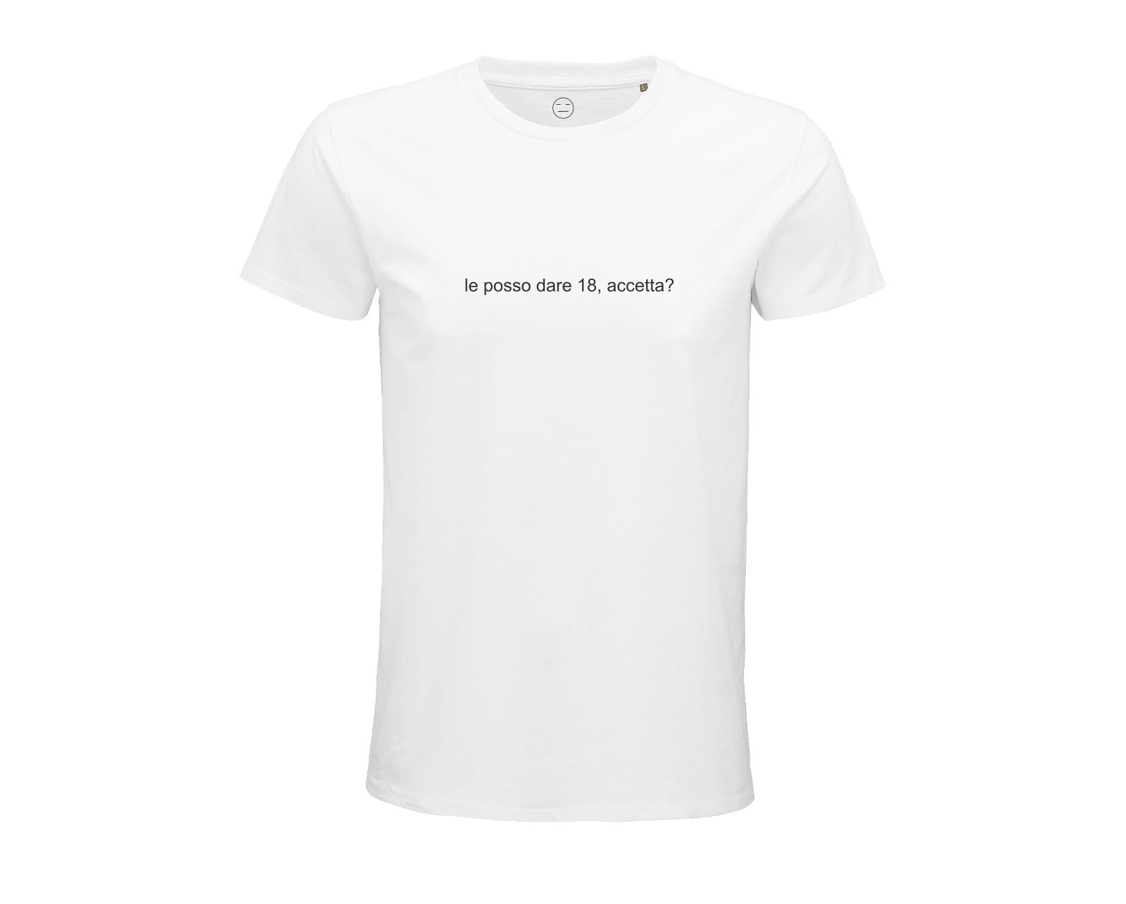 Le posso dare 18, accetta? | T-shirt Bianca