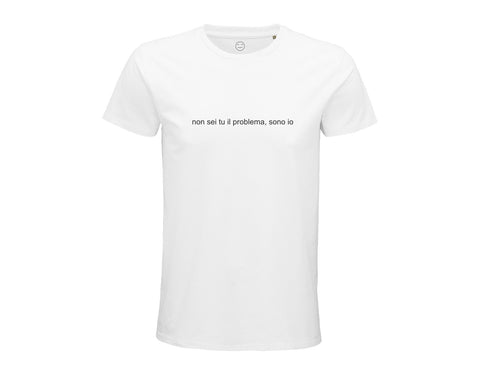 Non sei tu il problema, sono io | T-shirt Bianca